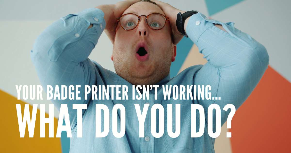 badge-printer-stops-working-now-what